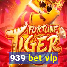 939 bet vip